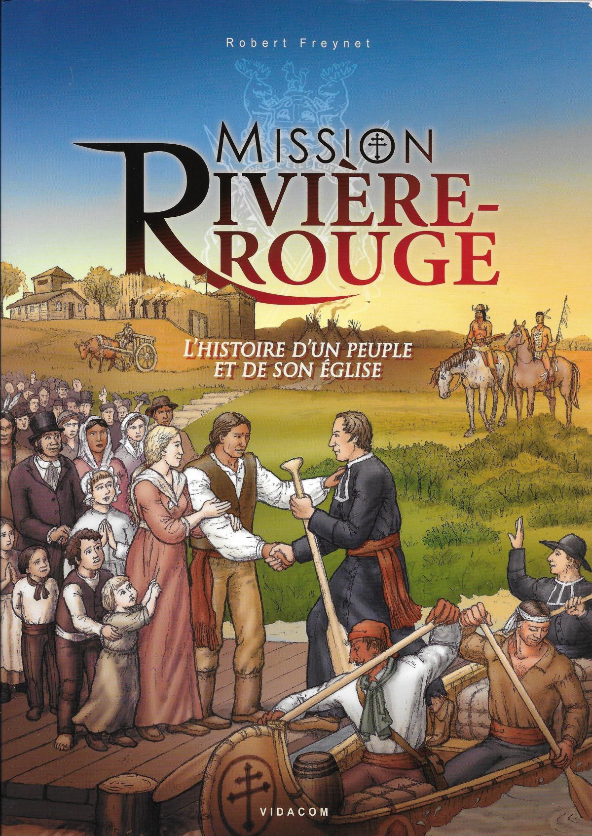 Mission Rivière-Rouge, histoire d'un peuple et de son église