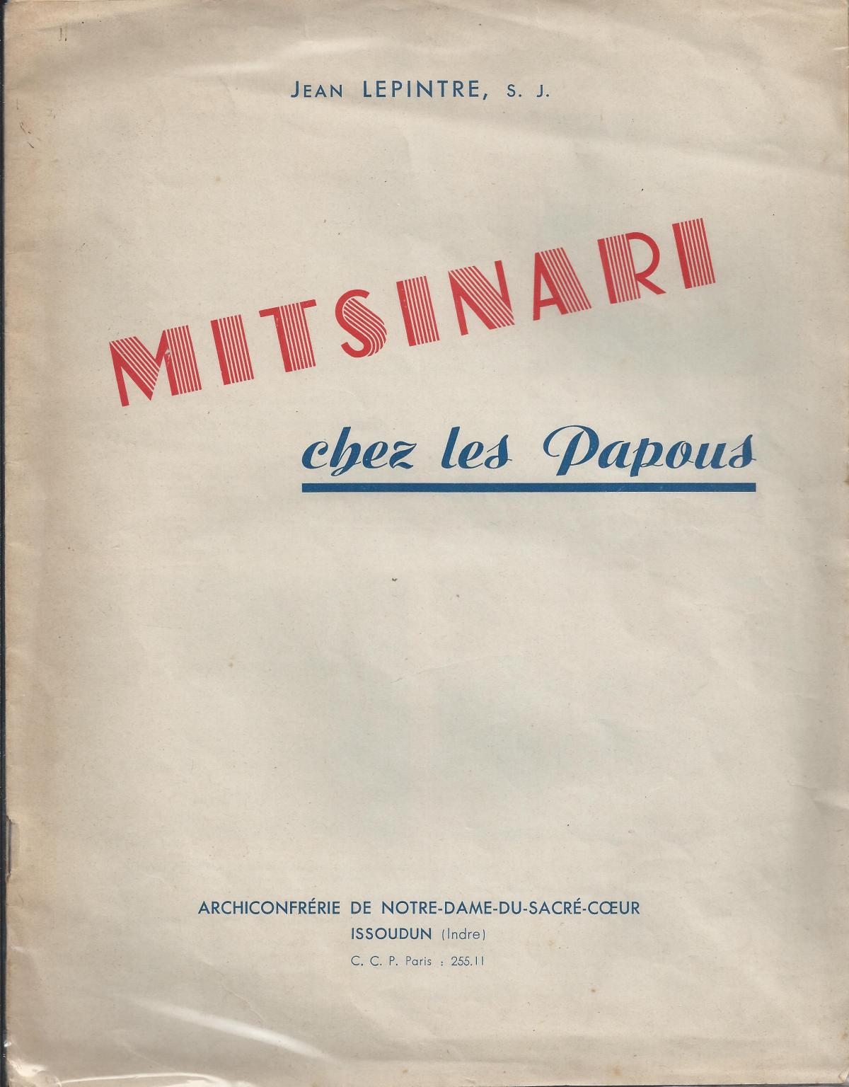 Mitsinari chez les Papous (vie du missionnaire Henri Verjus)