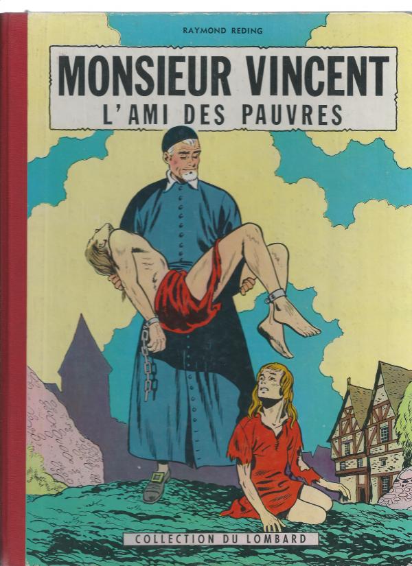 Monsieur Vincent, l'ami des pauvres