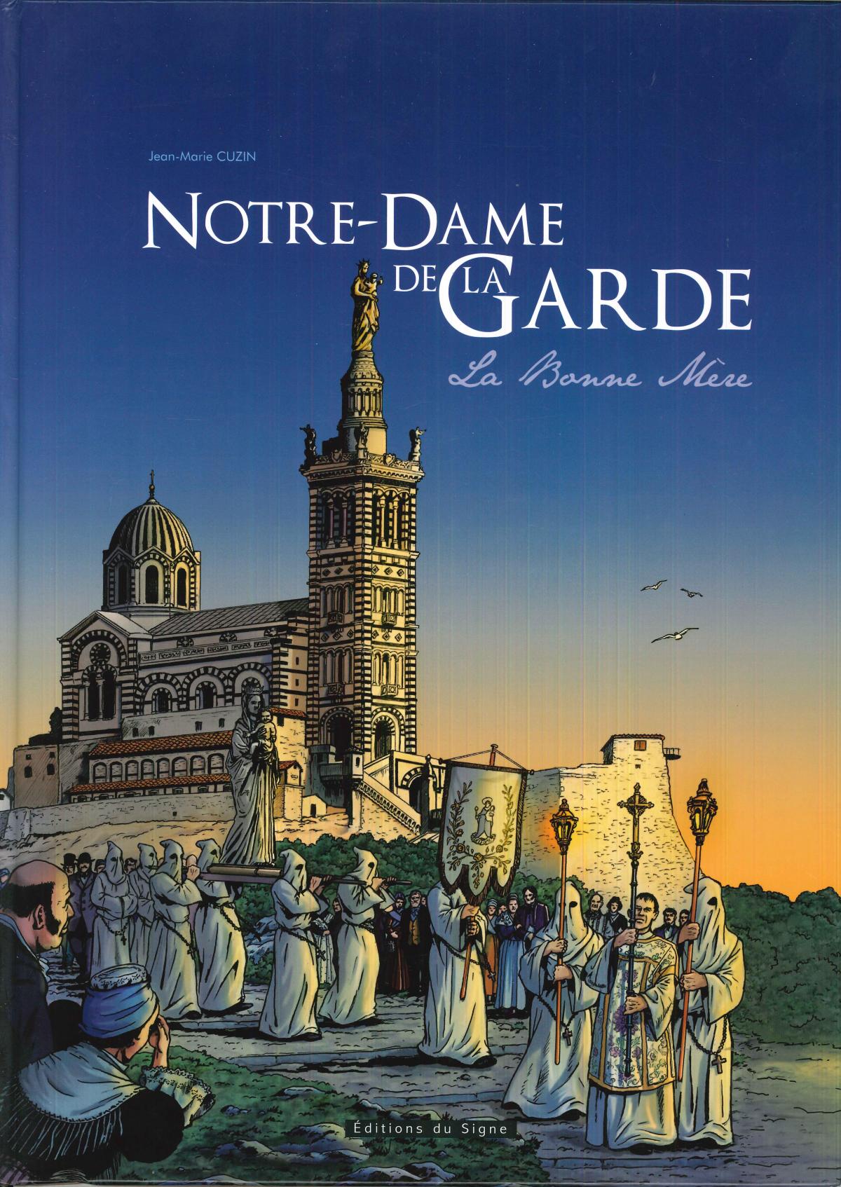 Notre-Dame de la Garde, la Bonne Mère