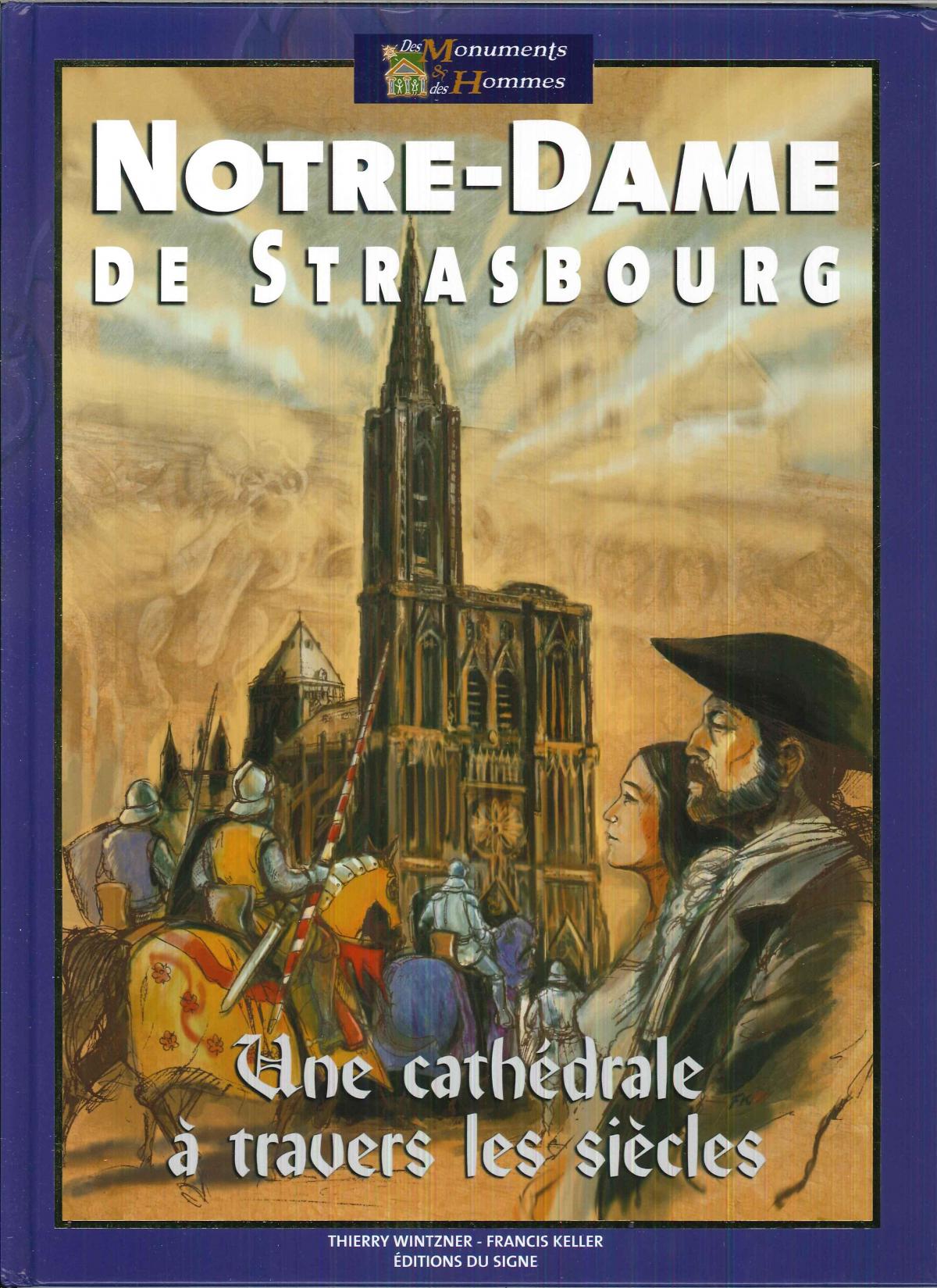 Notre-Dame de Strasbourg. Une cathédrale à travers les siècles