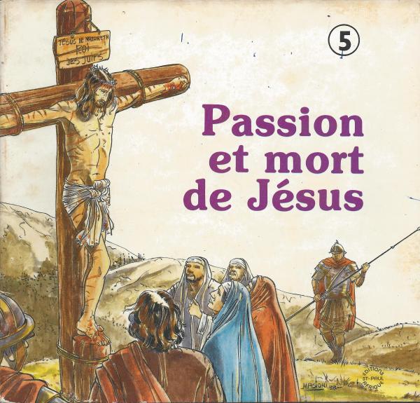 Nouveau Testament.5. Passion et mort de Jésus