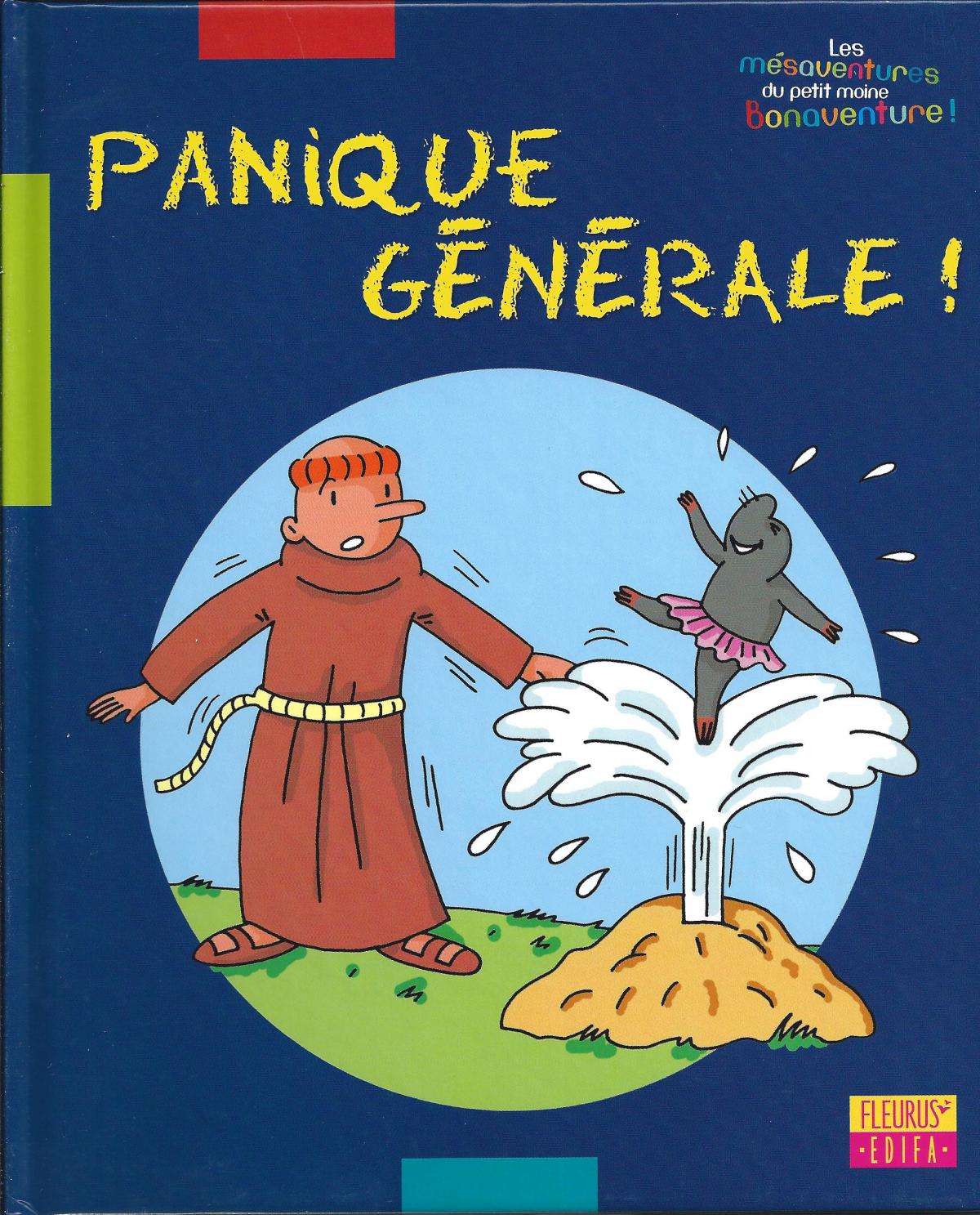 Panique générale - les mésaventures du petit moine Bonaventure