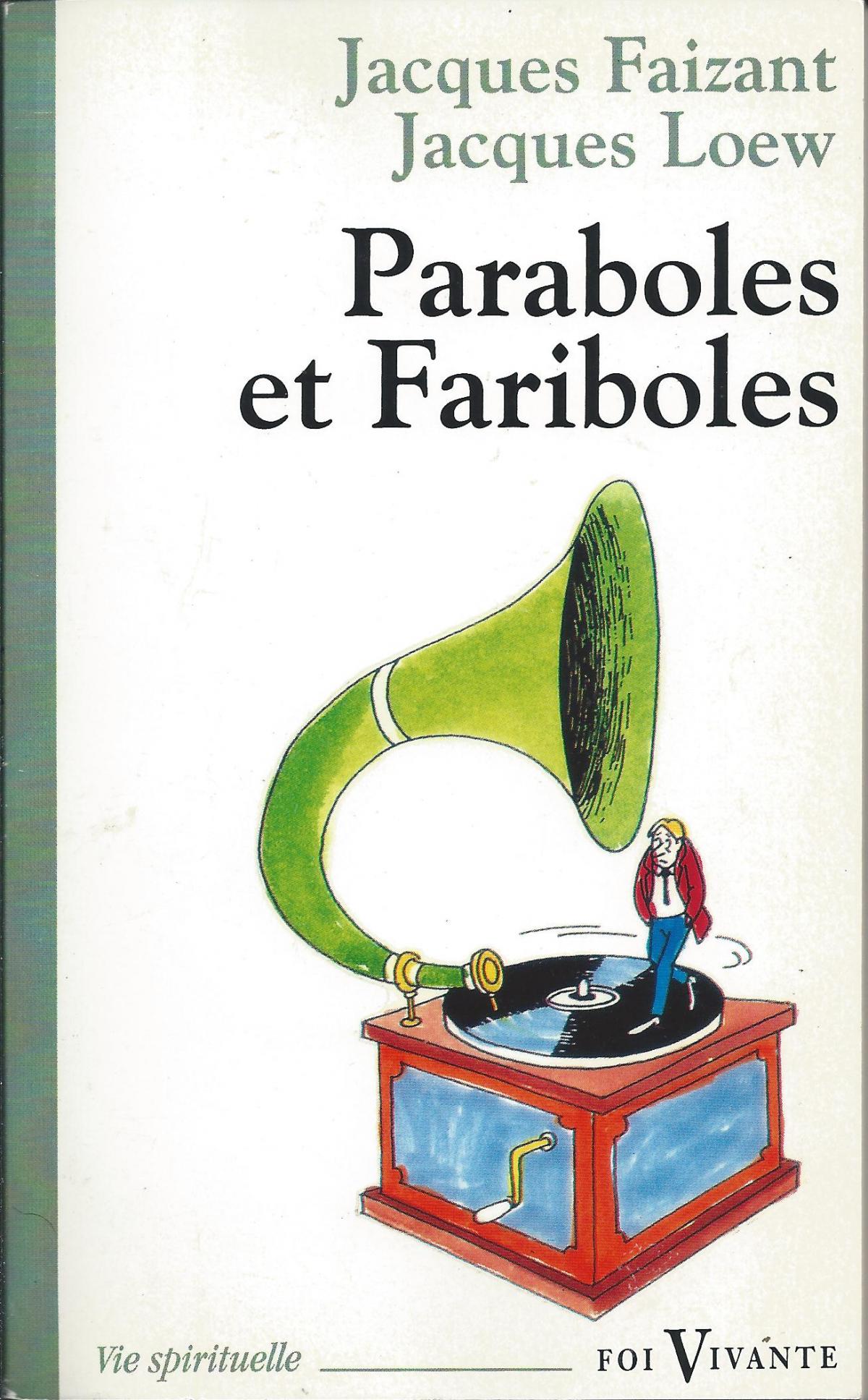 Paraboles et Fariboles