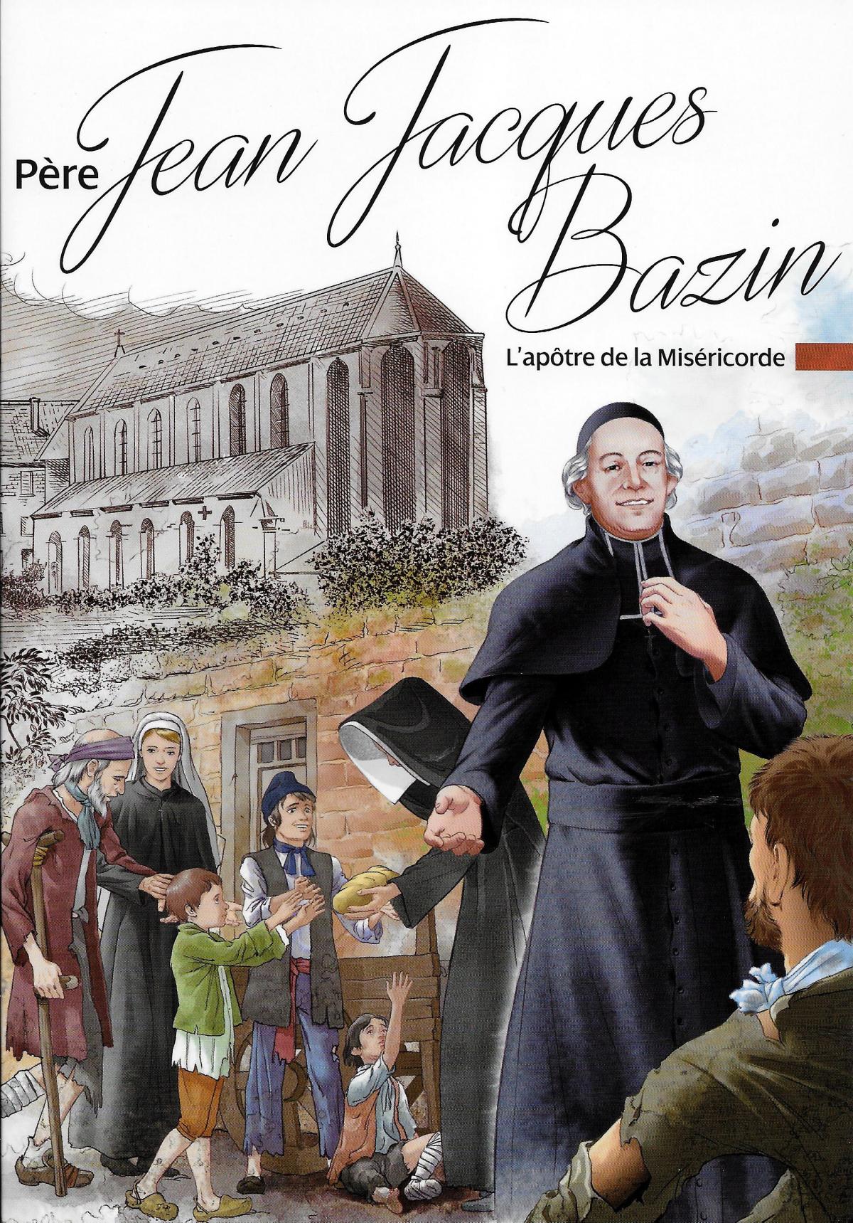 Père Jean Jacques Bazin, L'apôtre de la Miséricorde