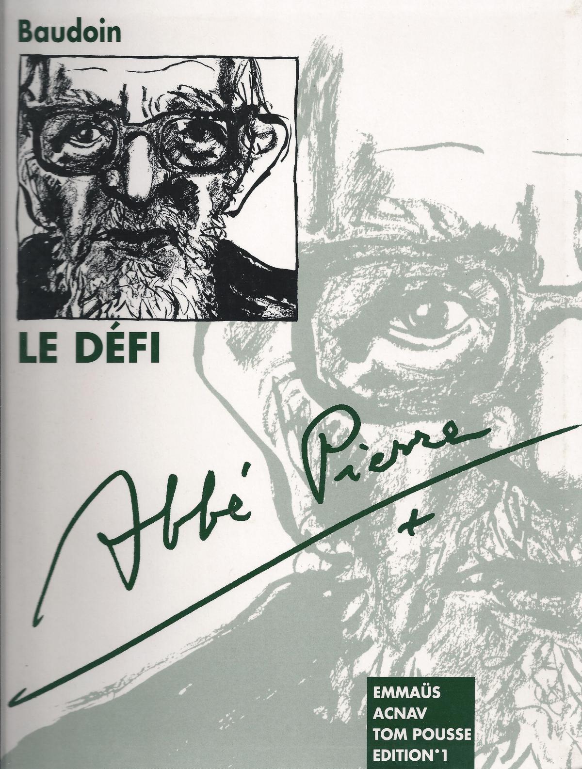 Abbé Pierre, Le défi