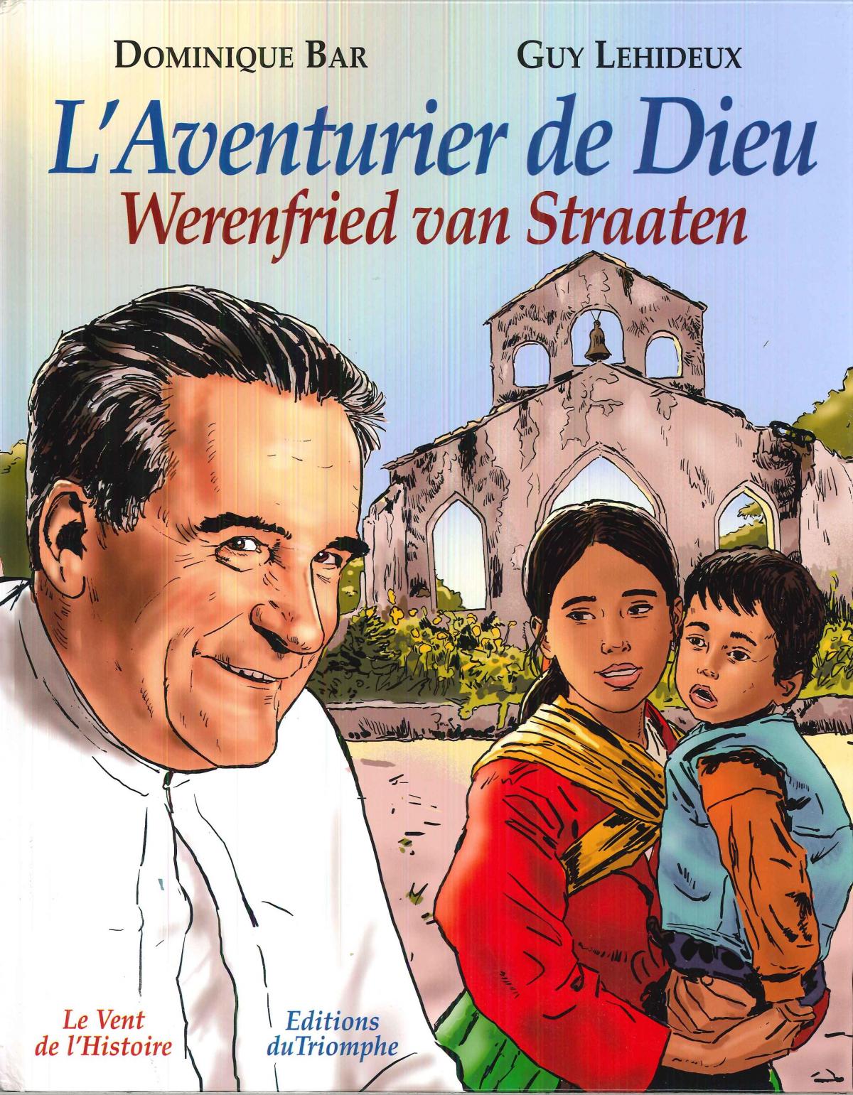 L'Aventurier de Dieu, Werenfried van Straaten