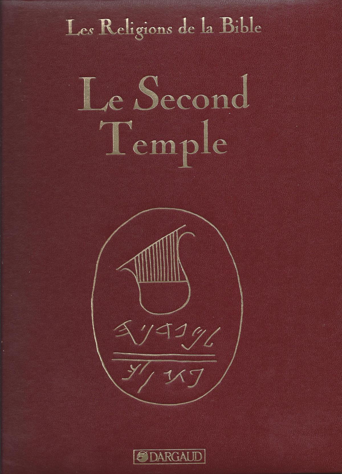 Les Religions de la Bible. III. Le second Temple