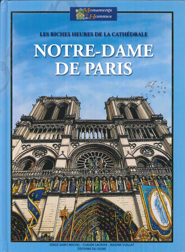 Les riches heures de la cathédrale Notre-Dame de Paris