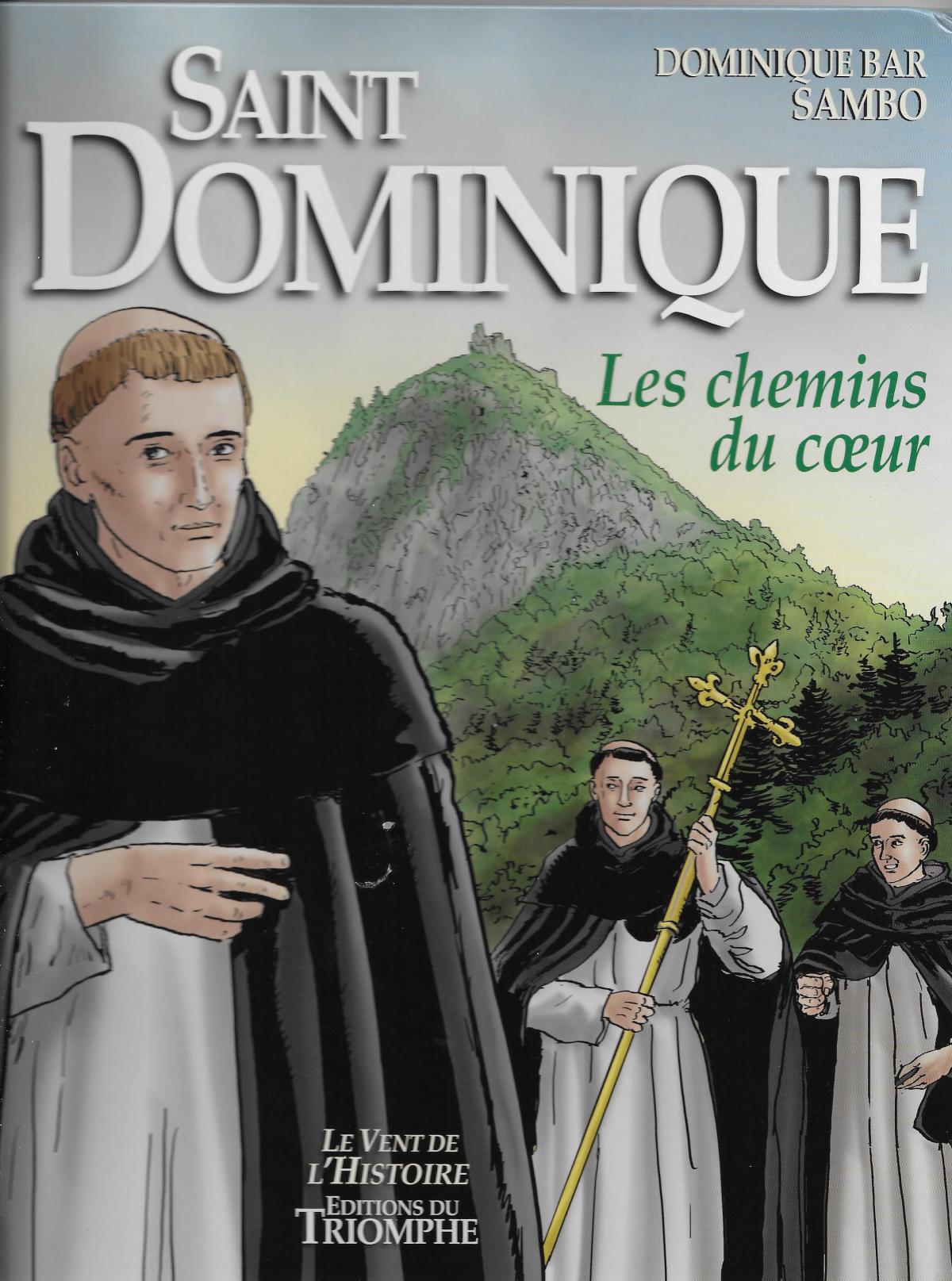 Saint Dominique, les chemins du cœur