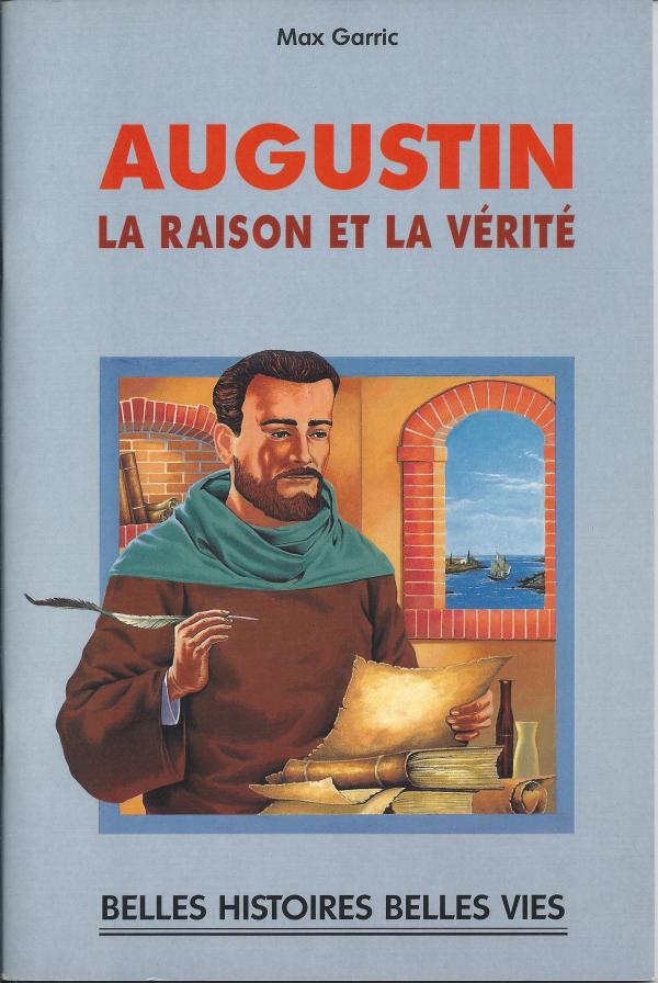 Augustin, la riason et la vérité