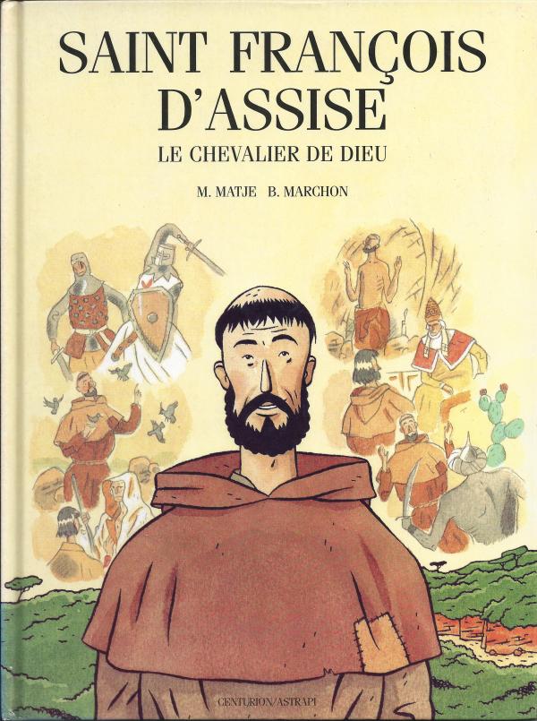 Saint François d'Assise, Le chevalier de Dieu