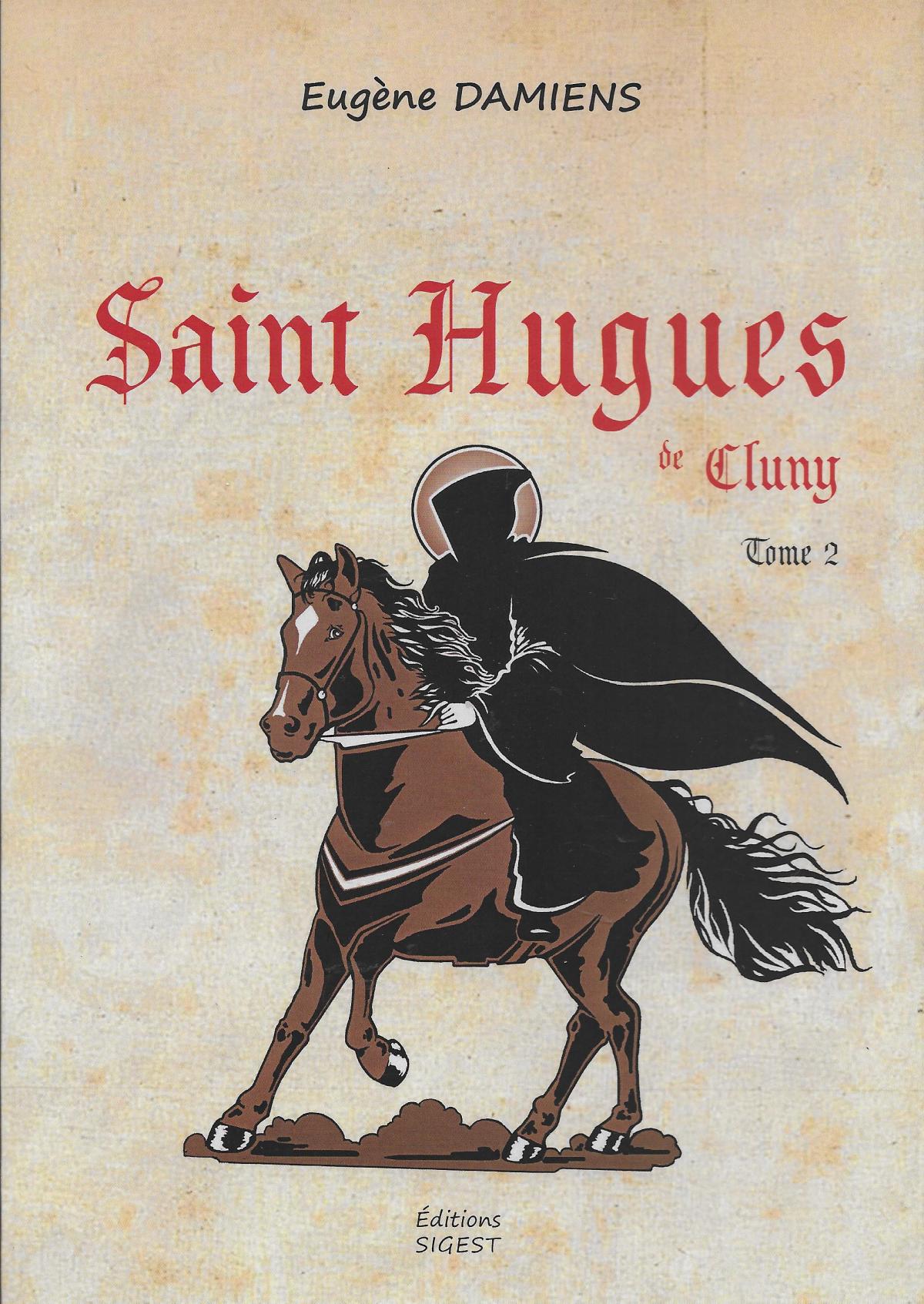 Saint Hugues de Cluny, tome 2