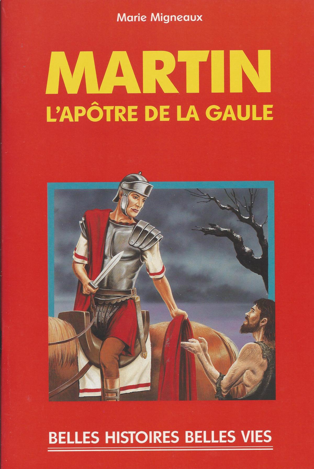 Martin, L'apôtre de la Gaule