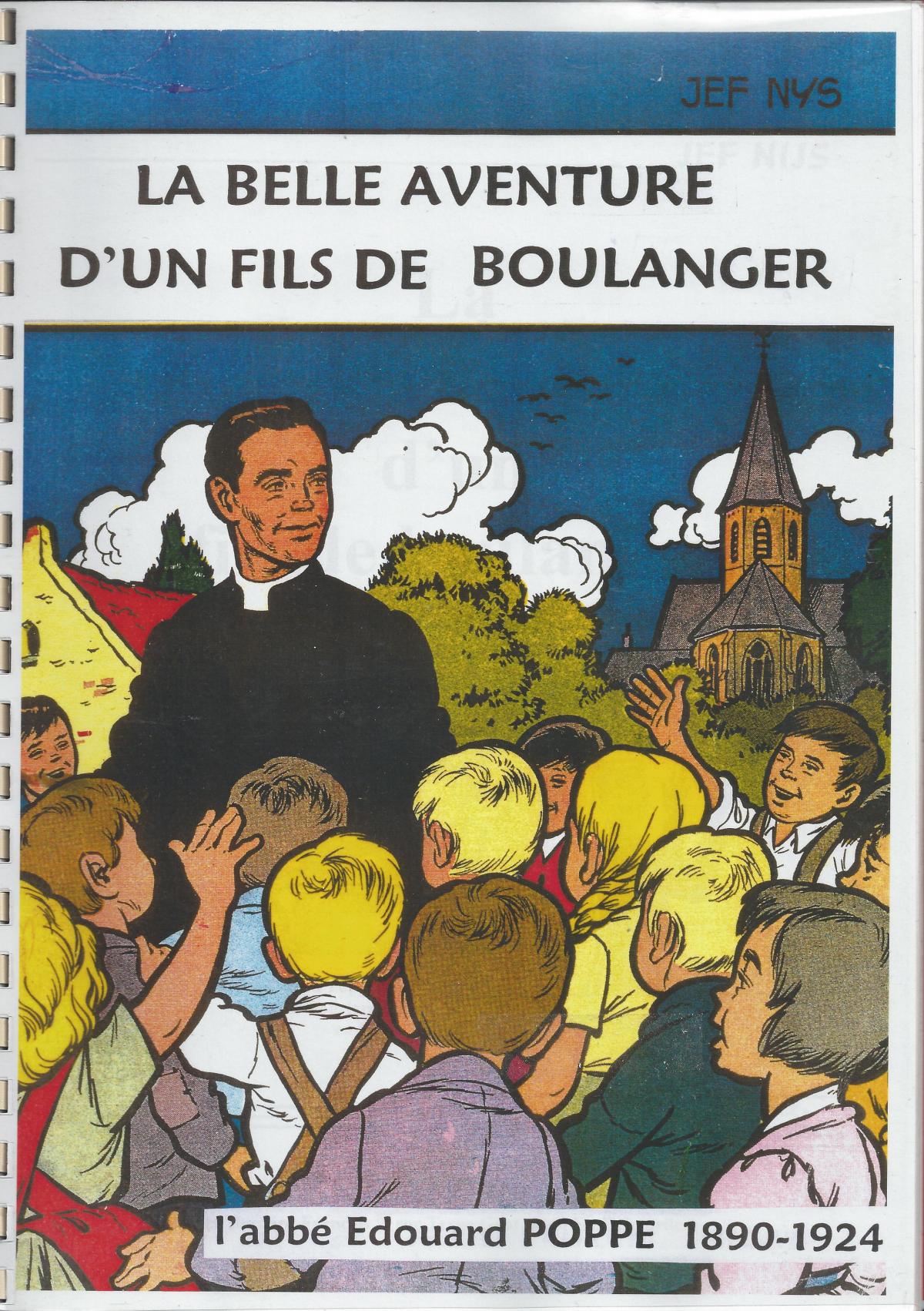 La belle aventure d'un fils de boulanger, l'abbé Edouard Poppe 1890-1924