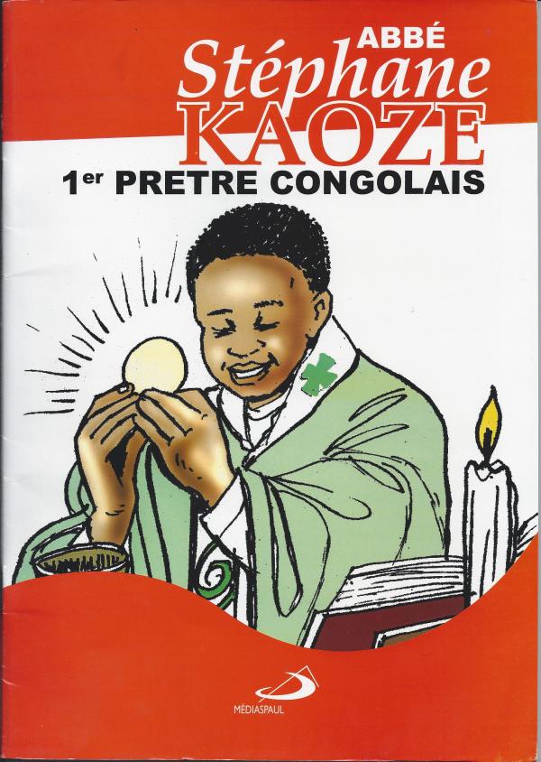 Abbé Stéphane Kaoze, 1er prêtre congolais