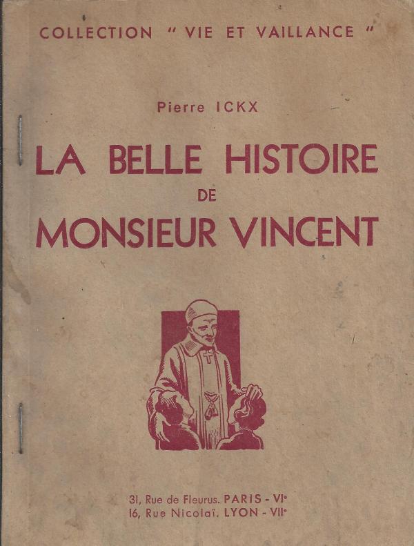 La belle histoire de Monsieur Vincent