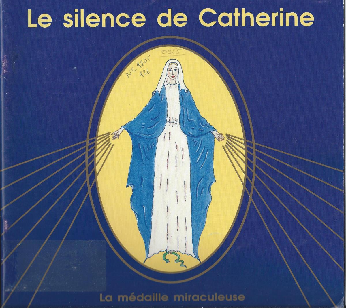 Le silence de Catherine - la médaille miraculeuse