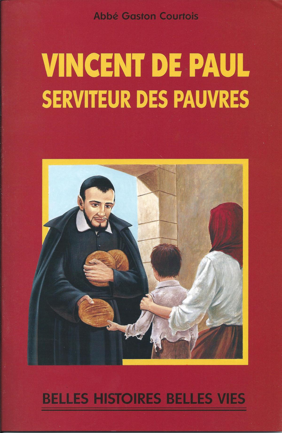 Vincent de Paul, serviteur des pauvres