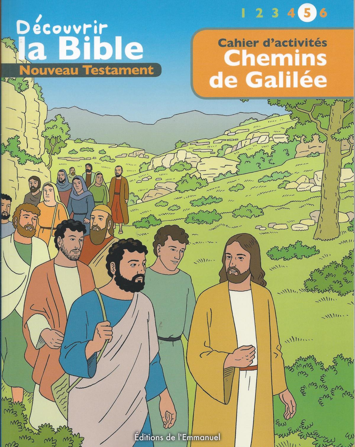 Bible des enfants. Cahier d'activités. 5. Chemins de Galilée