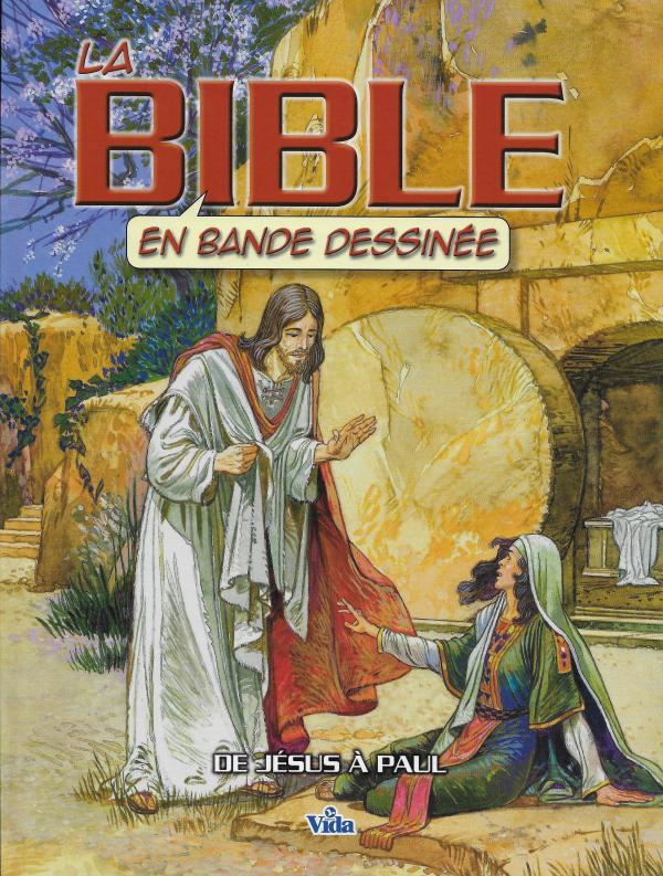 La Bible en bande dessinée. 3. De Jésus à Paul