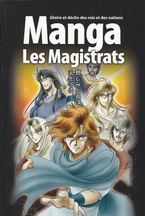 La Bible Manga. 2. Les magistrats (gloire et déclin des rois et des nations)