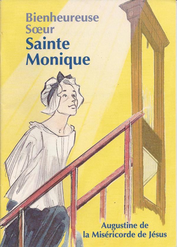 Bienheureuse Sœur Sainte Monique, Augustine de la Miséricorde de Jésus
