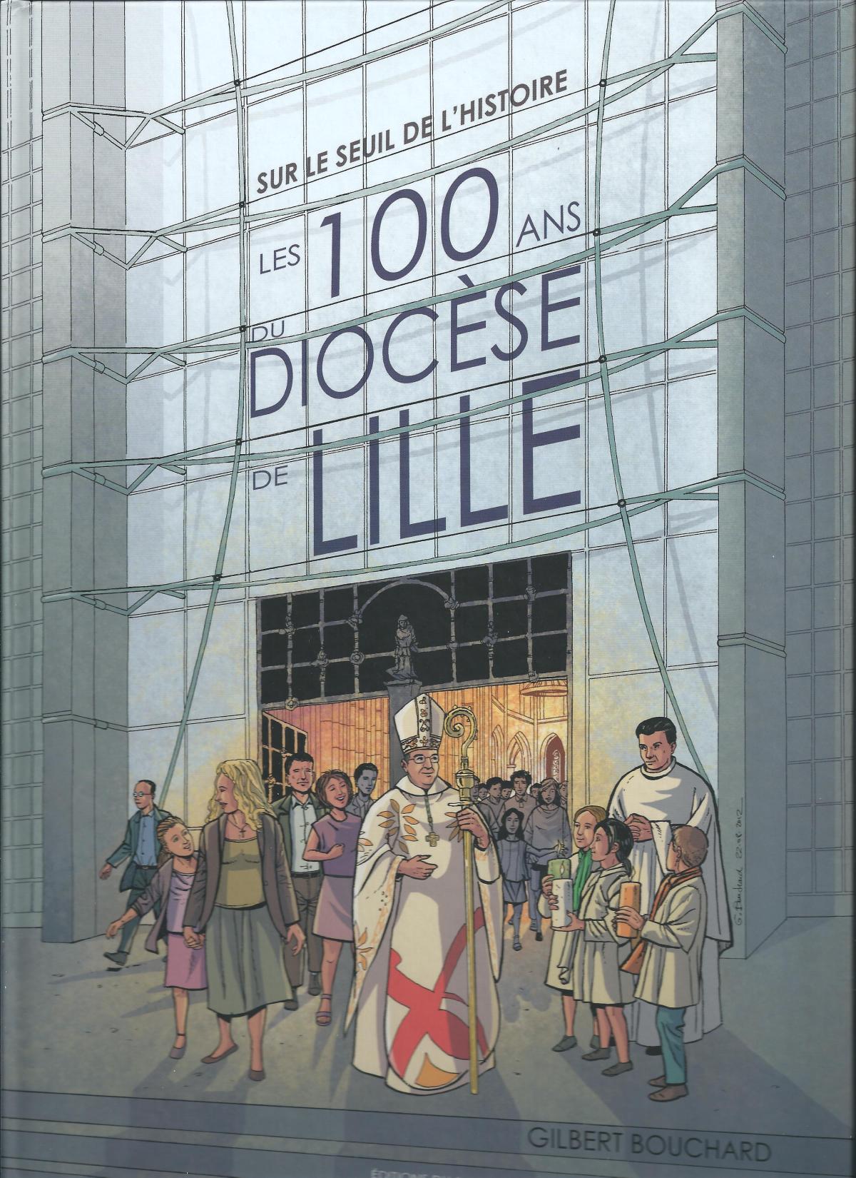 Les cent ans du Diocèse de Lille