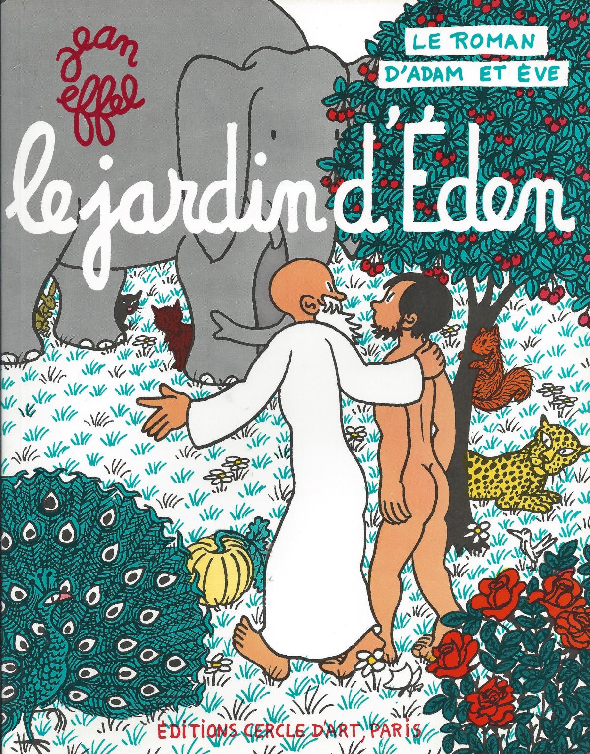 Le roman d'Adam et Eve. 3. Le jardin d'Eden