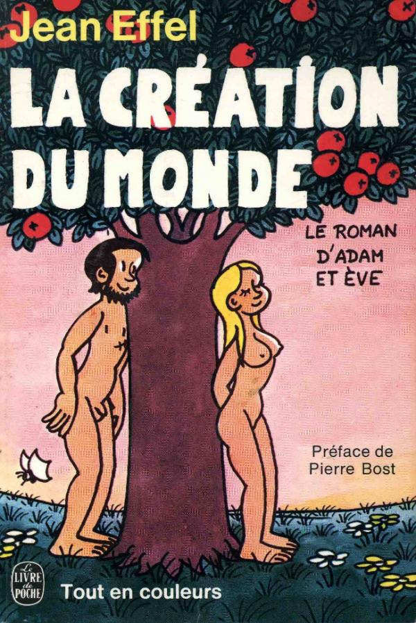 La création du monde. 5. Le roman d'Adam et Eve