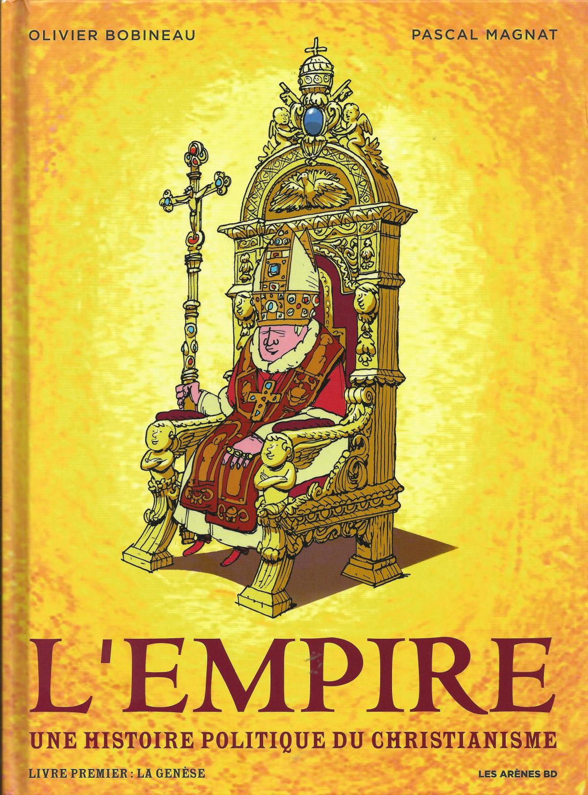 L'Empire, Une histoire politique du Christianisme - livre premier la Genèse