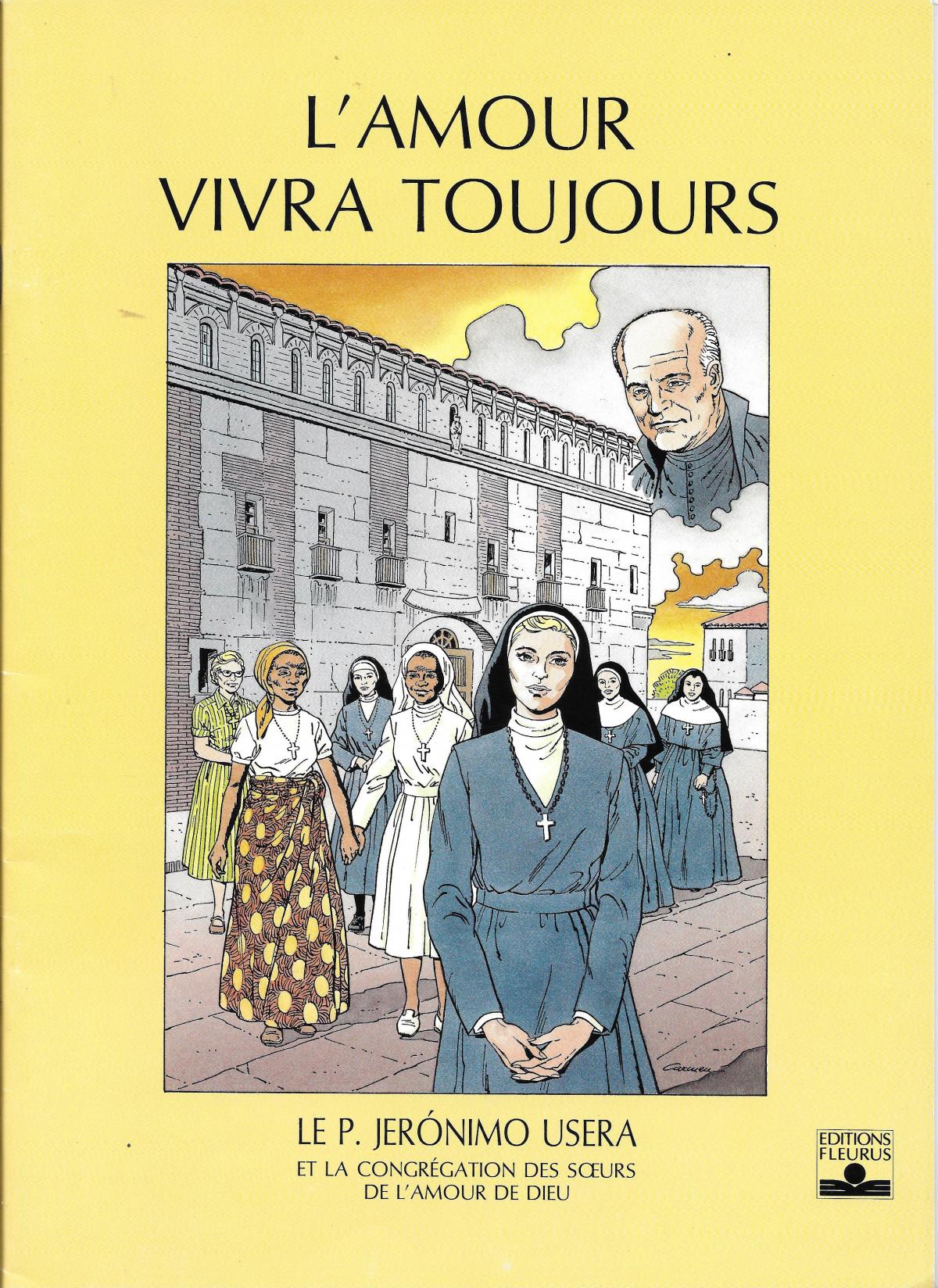 L'amour vivra toujours, Le P. Jeronimo Usera et la congrégation des sœurs de l'amour de Dieu