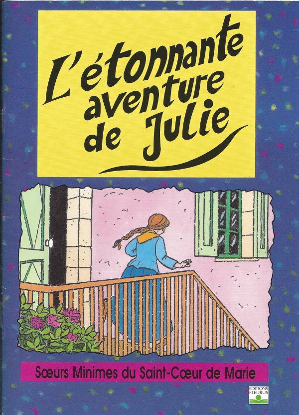 L'étonnante aventure de Julie, Sœurs Minimes du Saint-Cœur de Marie