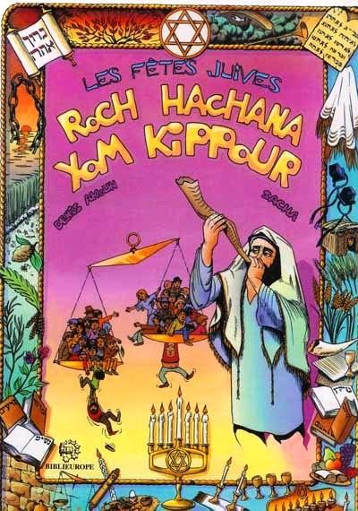 Les fêtes Juives. Roch Hachana, Yom Kippour