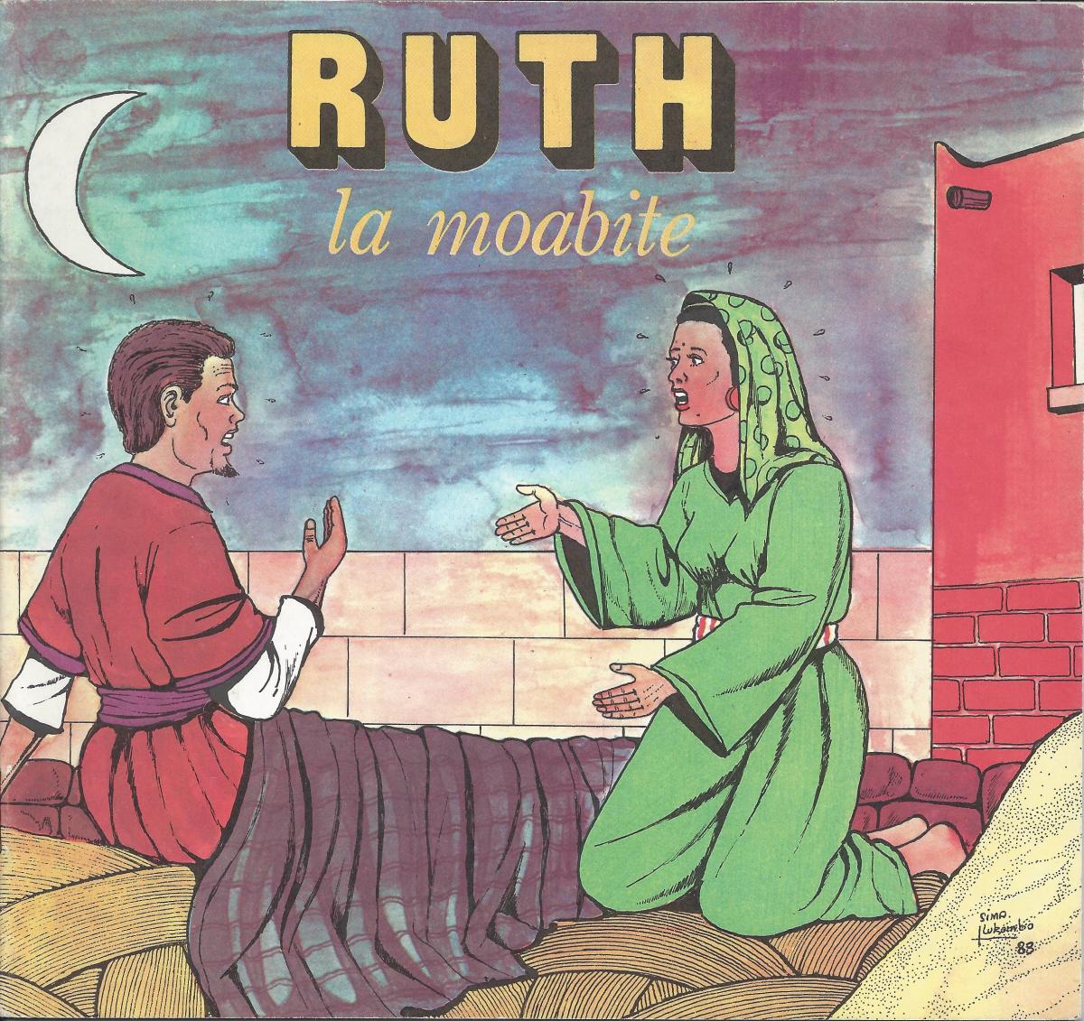 L'Ancien Testament. 8. Ruth, la Moabite