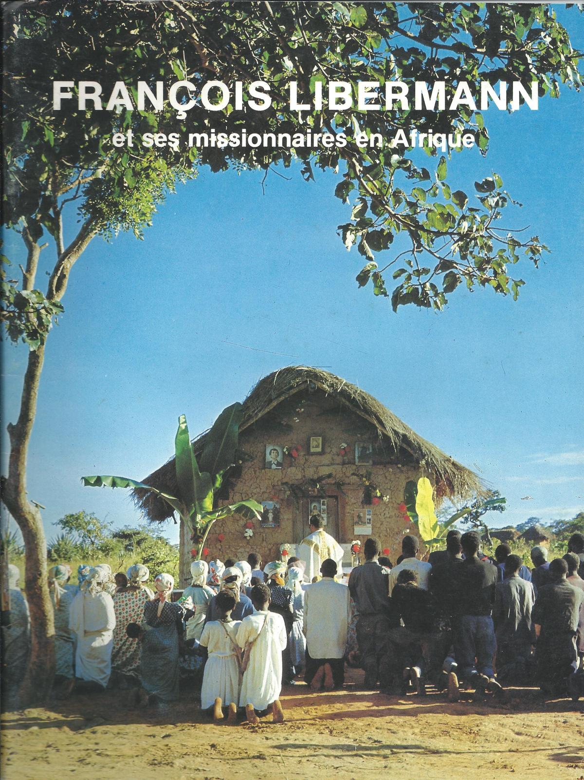 François Libermann et ses missionnaires en Afrique