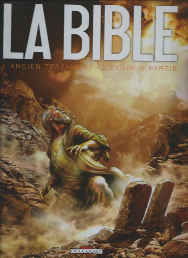 L'Ancien Testament, l'Exode seconde partie