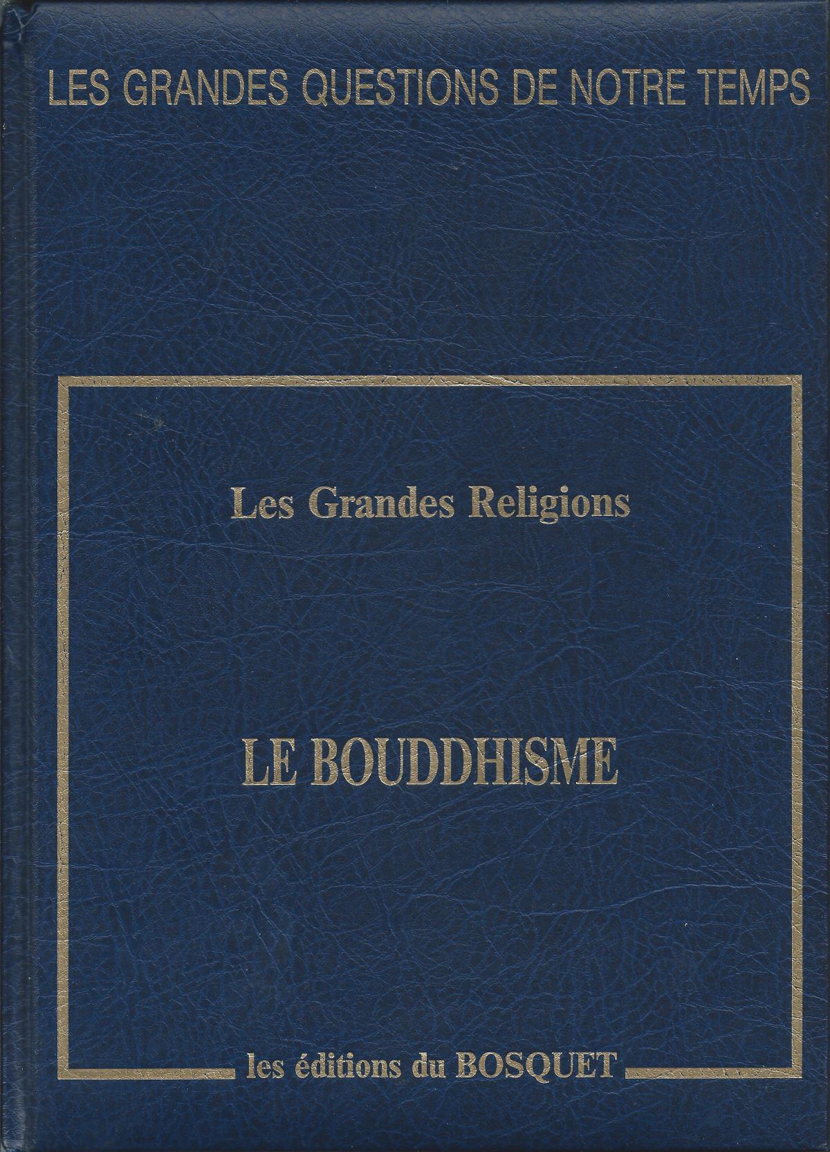 Les Grandes Religions. Le Bouddhisme