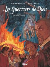 Les guerriers de Dieu. 2. Les pendus d'Amboise