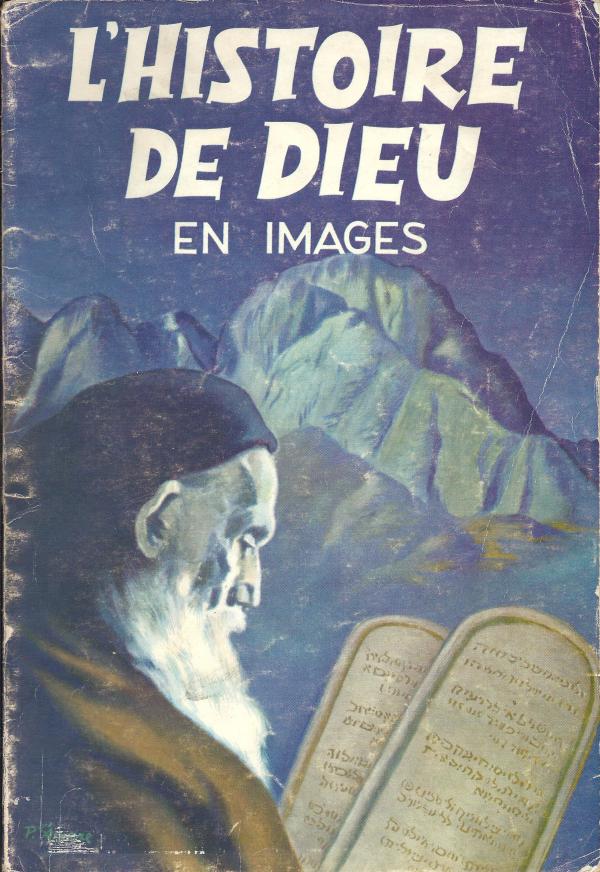 Histoire de Dieu en Images. 2. De Moïse à David