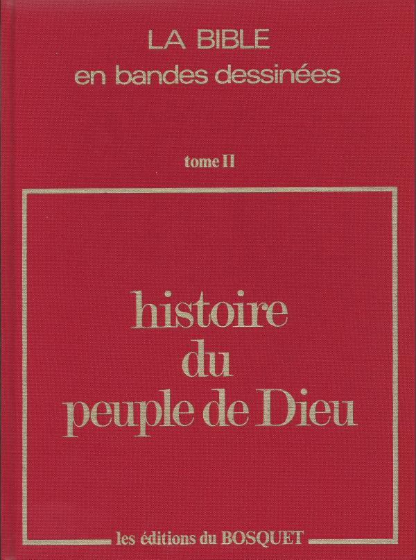 Histoire du Peuple de Dieu. Tome II. Joseph et Moïse