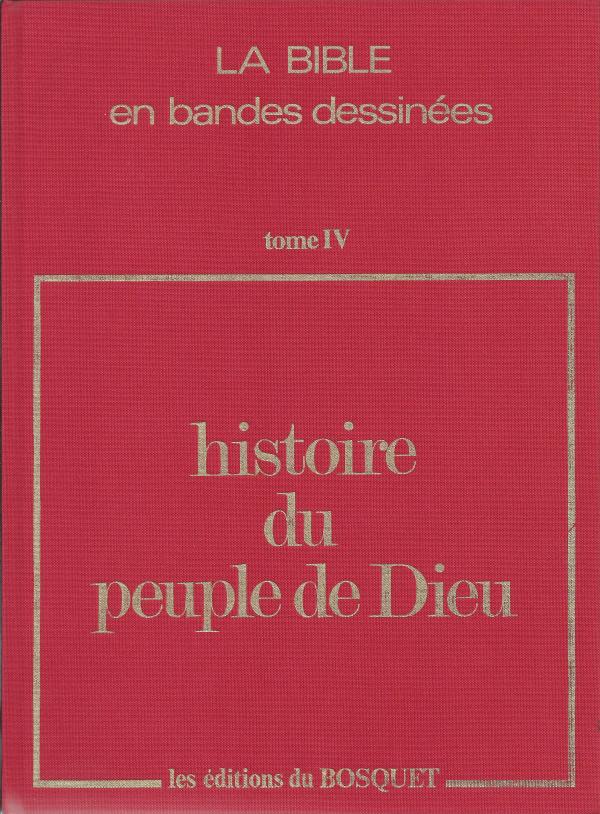 Histoire du Peuple de Dieu. Tome IV. Samuel et  David