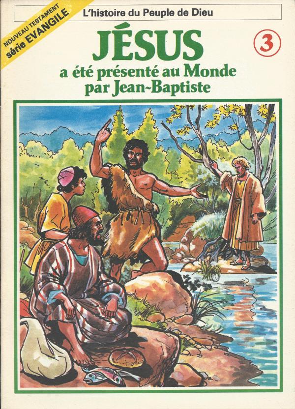 Histoire du Peuple de Dieu.  Nouveau Testament  3. Jésus a été présenté au monde par Jean-Baptiste