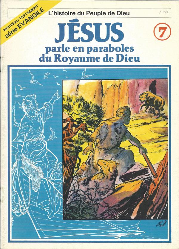 Histoire du Peuple de Dieu. Nouveau Testament 7. Jésus parle en paraboles du Royaume de Dieu