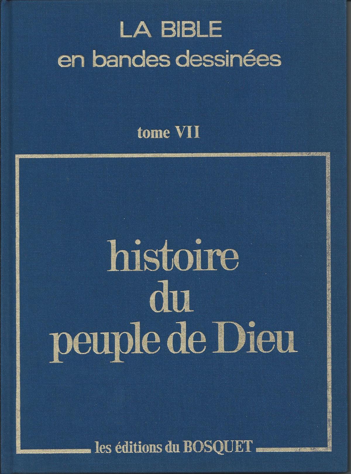 Histoire du Peuple de Dieu. Nouveau Testament, Tome VII