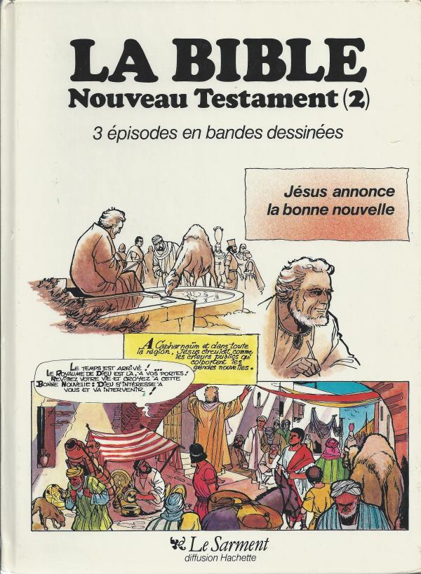 La Bible, Nouveau Testament (2) Jésus annonce la bonne nouvelle