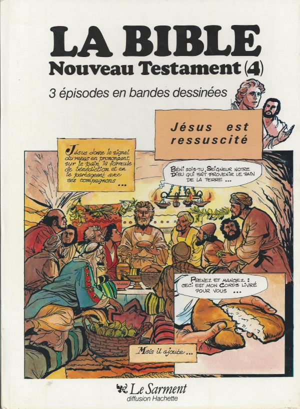 La Bible, Nouveau Testament (4)  Jésus est ressuscité