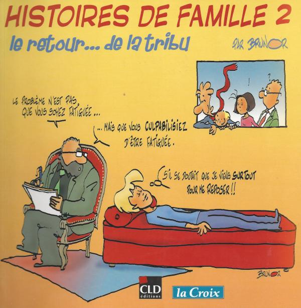 Histoires de famille. 2. Le retour… de la tribu