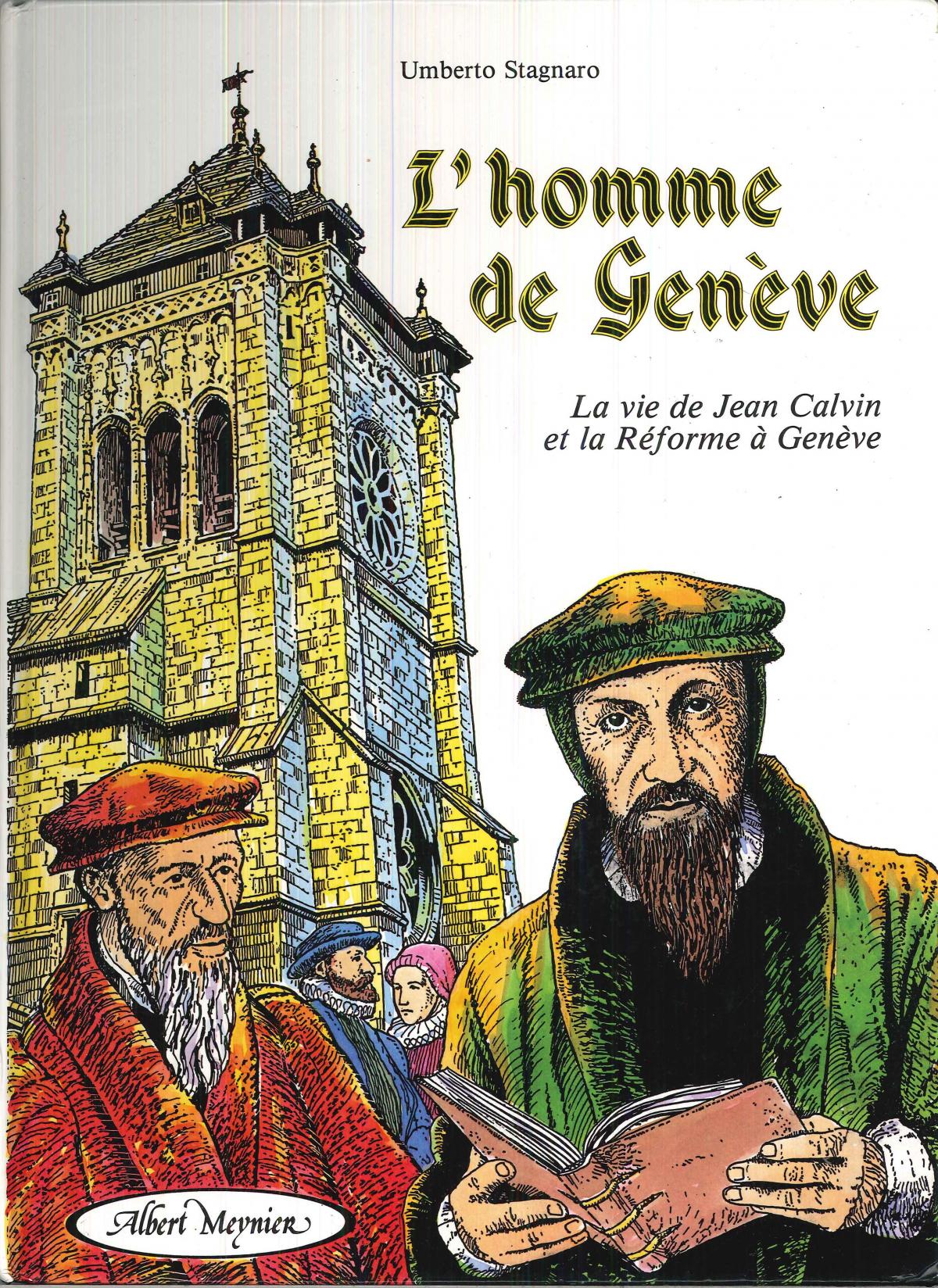 L'Homme de Genève (Jean Calvin)