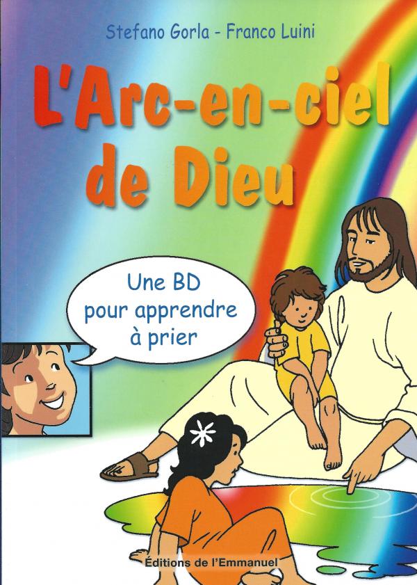 L'arc-en-ciel de Dieu, une BD pour apprendre à prier